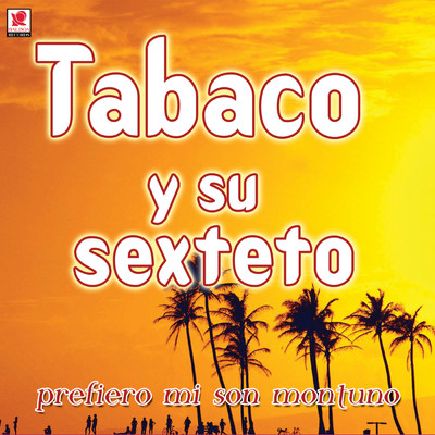 シングル/Mi Sinceridad/Tabaco y Su Sexteto