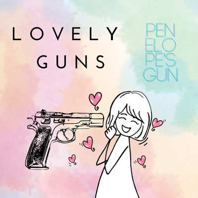 Lovely Guns/Penelope's Gun