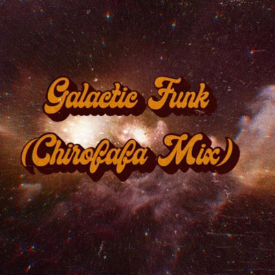 Galactic Funk (Chirofafa Mix) (feat. Chirofafa)/Julian Yeboah