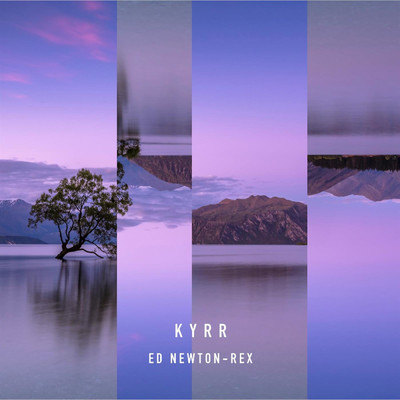 アルバム/Kyrr/Ed Newton-Rex