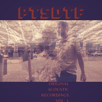 Original Acoustic Recordings, Vol. 1/PTSDTF