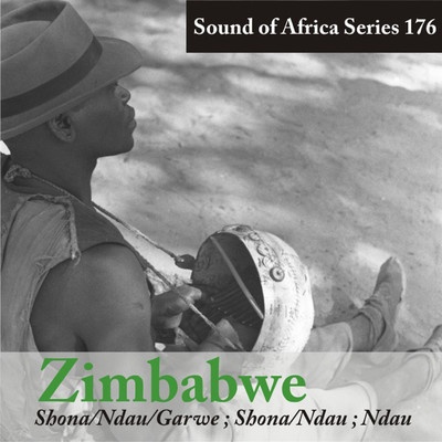 Sound of Africa Series 176: Zimbabwe (Shona／Ndau／Garwe, Nda )/Various Artists
