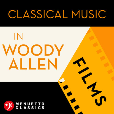 Classical Music in Woody Allen Films/Various Artists