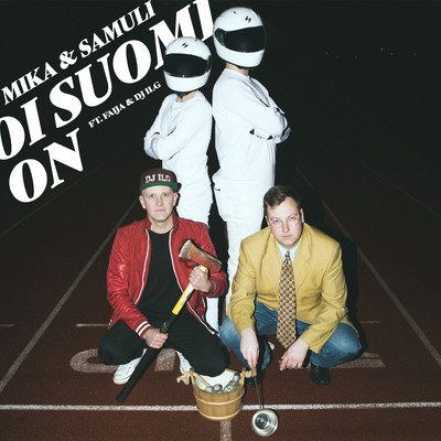 Oi Suomi on (feat. Faija & DJ ILG)/Mika & Samuli