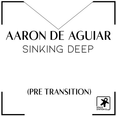 シングル/Sinking Deep/Aaron de Aguiar
