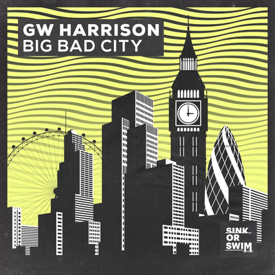 Big Bad City (Extended Mix)/GW Harrison