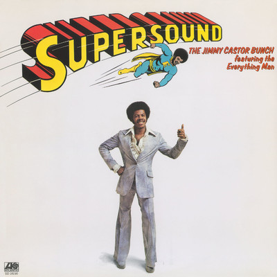 アルバム/Supersound/The Jimmy Castor Bunch Featuring The Everything Man