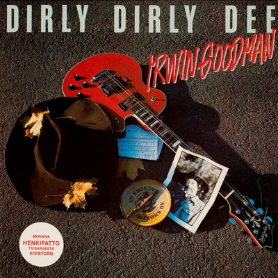 アルバム/Dirly dirly dee - Deluxe Version/Irwin Goodman