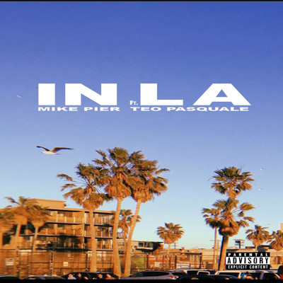 In LA (feat. Teo Pasquale)/Mike Pier