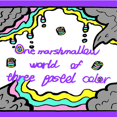 One marshmallow world of three pastel color/ゆめかわエピック