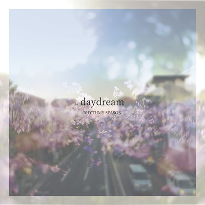 daydream/RHYTHMY SEASON