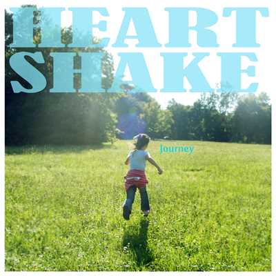 Journey/Heart Shake