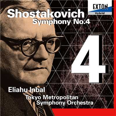 アルバム/ショスタコーヴィチ:交響曲 第 4番/Eliahu Inbal／Tokyo Metropolitan Symphony Orchestra
