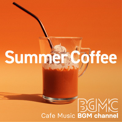 アルバム/Summer Coffee/Cafe Music BGM channel