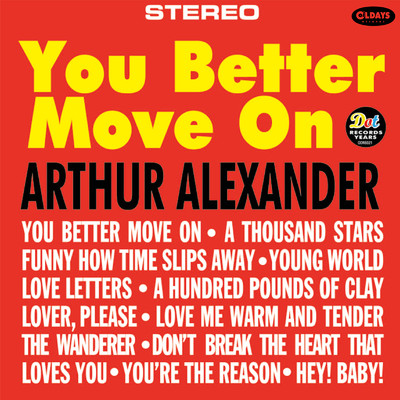 YOU BETTER MOVE ON/ARTHUR ALEXANDER