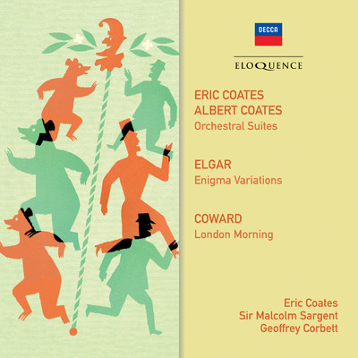 Coates, Elgar, Coward: Orchestral Music/エリック・コーツ／Geoffrey Corbett／サー・マルコム・サージェント