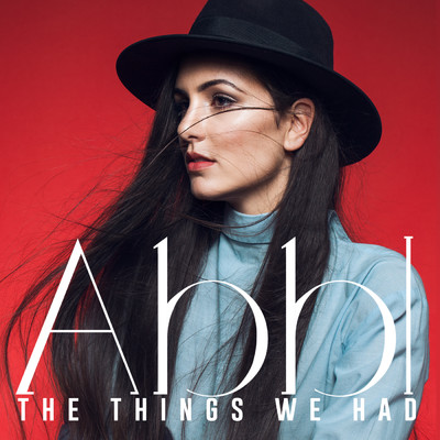 シングル/The Things We Had/Abbi