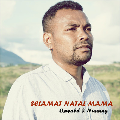 Selamat Natal Mama (featuring Nunung, Vera)/Oswald Piga