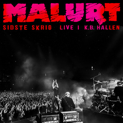 アルバム/Sidste Skrig (Live I K.B. Hallen)/Malurt