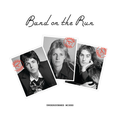 Band On The Run (Underdubbed Mixes)/ポール・マッカートニー／ウイングス