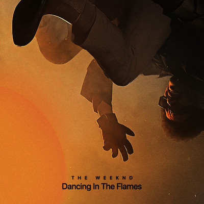 シングル/Dancing In The Flames (Live from Sao Paulo)/ザ・ウィークエンド