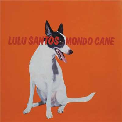 アルバム/Mondocane/Lulu Santos