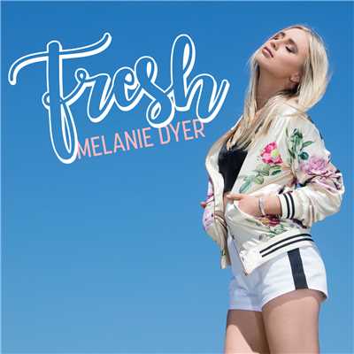 シングル/Fresh/Melanie Dyer