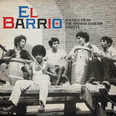 アルバム/El Barrio: Sounds From The Spanish Harlem/Various Artists