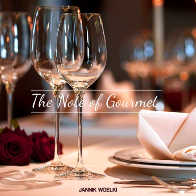 シングル/The Note of Gourmet/Jannik Woelki