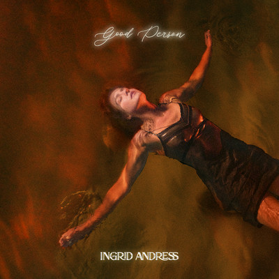 Good Person (Deluxe)/Ingrid Andress