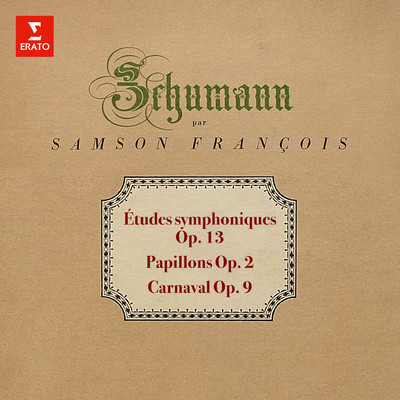Schumann: Etudes symphoniques, Papillons & Carnaval/Samson Francois