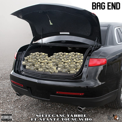 BAG END (feat. Nfant & Young Who)/SieteGang Yabbie