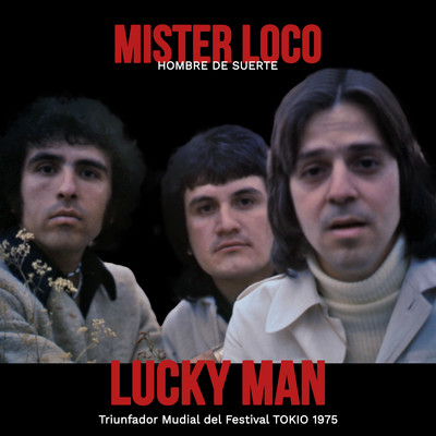 Lucky Man/Mister Loco