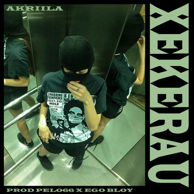 シングル/XEKERAU/AKRIILA