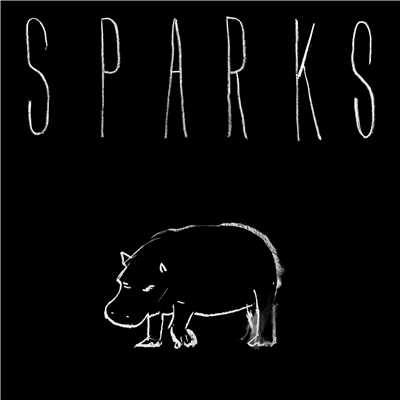 シングル/Hippopotamus/Sparks