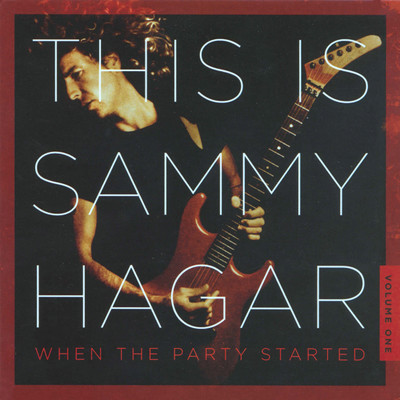 アルバム/This Is Sammy Hagar: When The Party Started Vol. 1/サミー・ヘイガー