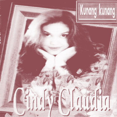 アルバム/Kunang Kunang/Cindy Claudia