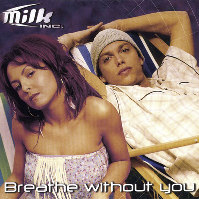 シングル/Breathe Without You (DJ Wout Remix)/Milk Inc.