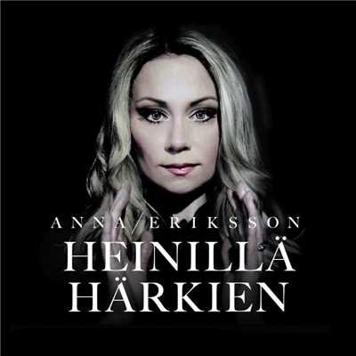 シングル/Heinilla harkien/Anna Eriksson