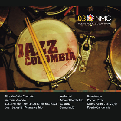アルバム/Jazz Colombia (NMC Vol.3)/Nuevas Musicas Colombianas