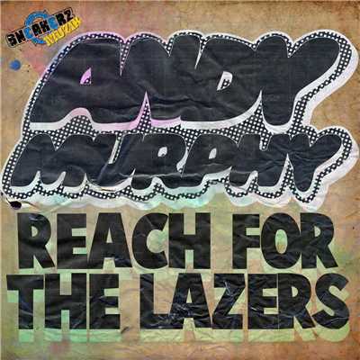 シングル/Reach for the Lazers (Apster Remix)/Andy Murphy