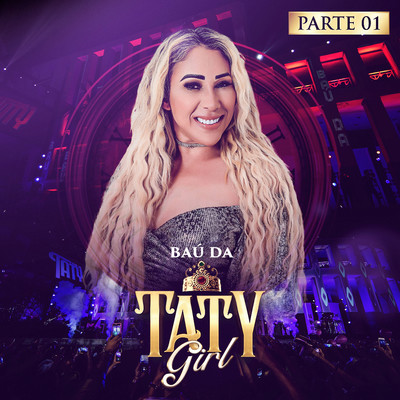 アルバム/Bau da Taty Girl, Pt. 1 (Ao Vivo)/Taty Girl