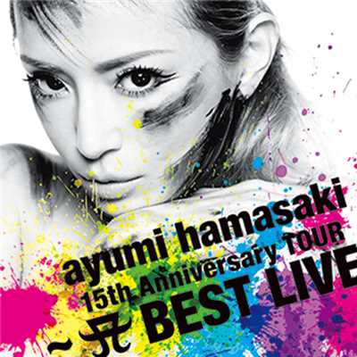 poker face／ayumi hamasaki 15th Anniversary TOUR 〜A BEST LIVE〜/浜崎あゆみ