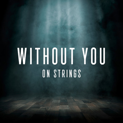 シングル/Without You/The Modern String Quintet