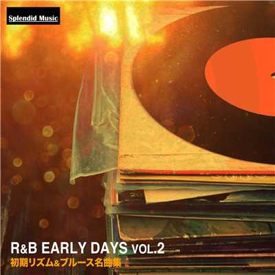 R&B アーリー・デイズ vol.2(初期リズム&ブルース名曲集)/Various Artists