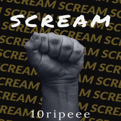 シングル/SCREAM/10ripeee