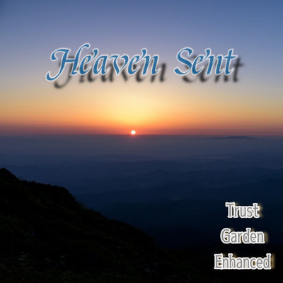 シングル/Heaven Sent/Trust Garden Enhanced