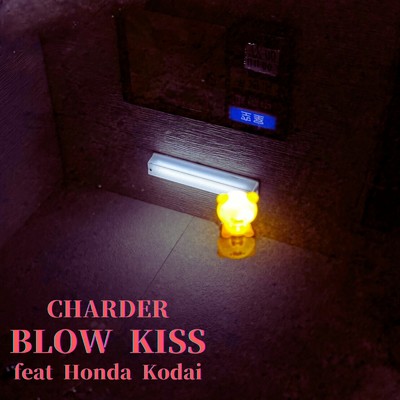 BLOW KISS (feat. Honda Kodai)/CHARDER