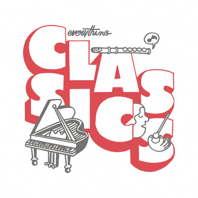 アルバム/Everything Classics 〜ベスト・セレクション/Various Artists