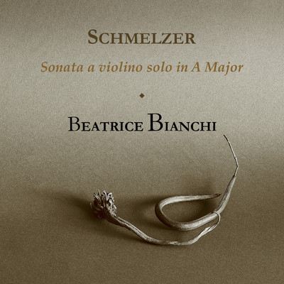 シングル/Schmelzer: Violin Sonata in A Major (Ed. Charles E. Brewer)/Beatrice Bianchi